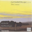 Carl Gottlieb Reissiger - Three Sonatas