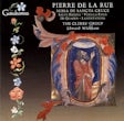 Pierre de la Rue - Missa de Sancta Cruce
