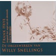 De orgelwerken van Willy Snellings
