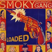 The Smoky Midnight Gang - Loaded (cd album scan)