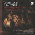 Graupner Christoph - Ein Weihnachts Oratorium