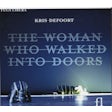 Kris Defoort - The woman who walked into doors
