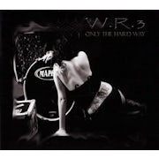 WR3 - Only the hard way (CD EP scan)