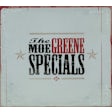 The Moe Greene Specials