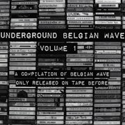 Diverse uitvoerders - Underground Belgian Wave Volume 1 (Vinyl LP compilatie scan)