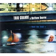 Trio Grande & Matthew Bourne - Hold the line (CD album scan)