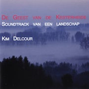 Kim Delcour - De geest van de Kesterheide (cd album scan)