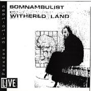 Somnambulist - Withered Land (Vinyl LP album scan)