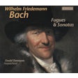 Bach Wilhelm Friedemann: Fugues & Sonatas