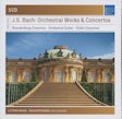 Bach Johann Sebastian - Orchestral works & Concertos