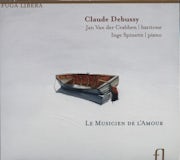 Jan Van der Crabben, Inge Spinette, Claude Debussy - Debussy Claude - Le musicien de l'amour (CD album scan)