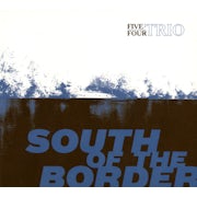 Fivefourtrio - South of the border (CD EP scan)
