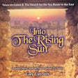 Into the rising sun - Vasco da Gama a & The search for the sea route to the east