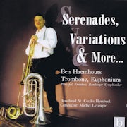 Ben Haemhouts, Jan Hadermann, Brassband St. Cecilia Hombeeck, Michel Leveugle - Serenades, Variations & More... (CD album scan)
