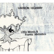 Hadron Highway - Little words & frantic melodies (CD EP scan)
