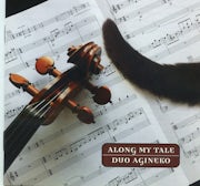 Duo Agineko, Henri Vieuxtemps, Paul Hindemith, Dmitri Sjostakovich - Along My Tale (CD album scan)