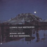 Jos van Immerseel, Midori Seiler, Ludwig Van Beethoven - Van Beethoven Ludwig - Complete sonates for violin & piano (CD album scan)