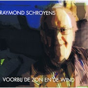 Capella di voce, Stefaan Desmet, Kurt Bikkembergs - Schroyens Raymond - Voorbij de zon en de wind (CD album scan)