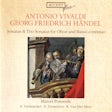 Vivaldi - Händel. Sonatas & Trio Sonatas for Oboe & Basso Continuo