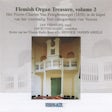 Flemish Organ Treasure, volume 2