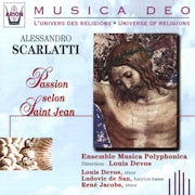 Louis Devos, Ensemble Musica Polyphonica, Ludovic De San, René Jacobs, Alessandro Scarlatti - Scarlatti Alessandro - Passion selon Saint Jean (CD album scan)