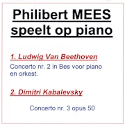 Philibert Mees, Ludwig Van Beethoven, Dimitry Kabalevsky - Philibert Mees speelt op piano (CDR onuitgegeven demo scan)
