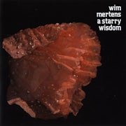 Wim Mertens - A starry wisdom (CD album scan)