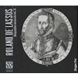 Roland de Lassus - Biographie musicale vol. II