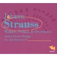 Strauss Johann - Waltzes, Polkas & Overtures