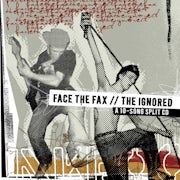 Face the Fax, The Ignored - A 10-song split cd (CD split release scan)