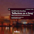 World Première Recordings - 'Reflections on a Song'