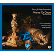 Paul Dombrecht, Wieland Kuijken en Robert Kohnen Trio - Telemann Georg Philipp - Werke für Oboe (CD album scan)
