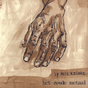 Het Zesde Metaal - Ip min knieën (Vinyl 10'' EP scan)
