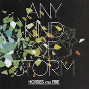 Horses on Fire - Any kind of storm (CD album scan)