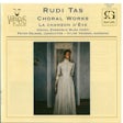 Tas Rudi - Choral Works