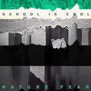 School is Cool - Nature fear (CD album scan)