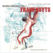 Anastasia Koszushko, Elisa Medinilla, Ralph van Raat, Frank Nuyts - Frank Nuyts - Integrale Pianosonates deel 2 (CD album scan)