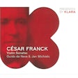 César Franck - Violin Sonatas
