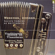 Diverse uitvoerders - Werkman, komaan... (Sociale liederen en werkliederen) (CD compilatie scan)