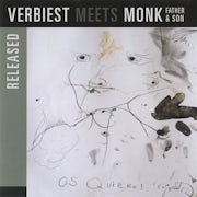 Rony Verbiest - Released (Verbiest meets Monk father & son) (cd album scan)