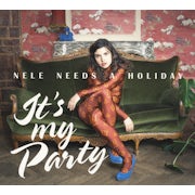 Nele needs a Holiday - It's my party (CD album scan)