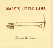 Mary's Little Lamb - Fortune & Chance (CD album scan)