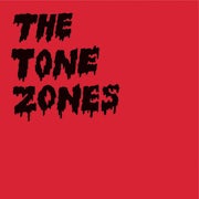 Tone Zones - The Tone Zones (Vinyl LP album scan)