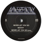 Maseratay - Never let you go / Sexxxy (Vinyl 12'' EP scan)