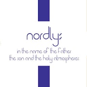 Nordlys - In the name of the father, the son and the holy atmospheres (Vinyl LP album scan)