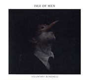 Isle of Men - Voluntary Blindness (CD album scan)