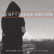 Emptyhead Nation - Welcome to the valley of vultures (Vinyl LP album scan)