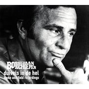 Bobbejaan Schoepen - Duivels in de Hel (Home and field recordings) (CD album scan)