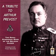 De Koninklijke muziekkapel van de Belgische gidsen - A tribute to Arthur Prevost (CD album scan)