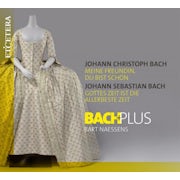 BachPlus, Johann Christoph Bach, Johann Sebastian Bach - Meine Freundin, du bist schön / Gottes Zeit ist die allerbeste Zeit (CD album scan)